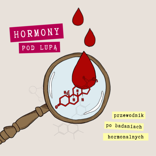 Hormony pod lupą - przewodnik po badaniach hormonalnych